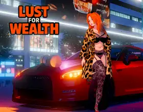 Lust for Wealth